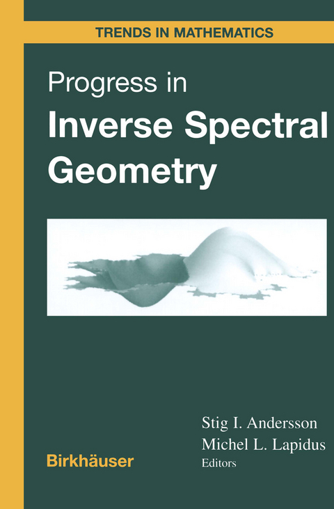 Progress in Inverse Spectral Geometry - Stig I. Andersson, Michel L. Lapidus