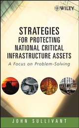 Strategies for Protecting National Critical Infrastructure Assets - John Sullivant