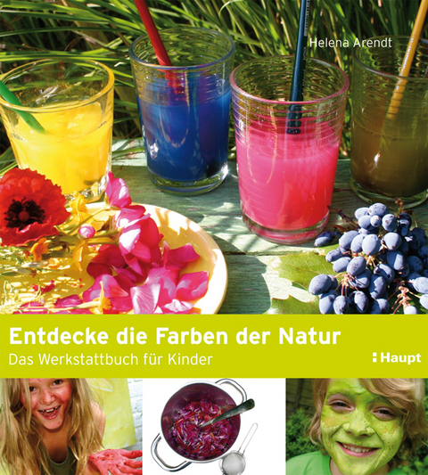 Entdecke die Farben der Natur - Helena Arendt