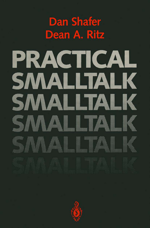 Practical Smalltalk - Dan Shafer, Dean A. Ritz