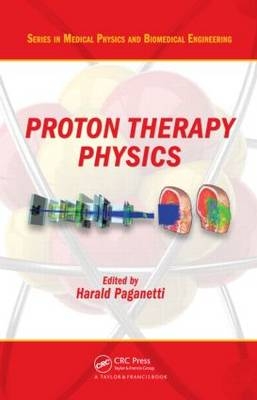 Proton Therapy Physics - 