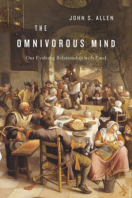 The Omnivorous Mind - John S. Allen