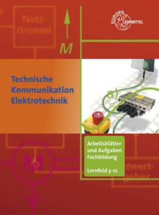 Arbeitsblätter und Aufgaben Fachbildung LF 5-12 - Ulrich Beer, Horst Gebert, Gregor Häberle, Hans Walter Jöckel, Thomas Käppel, Anton Kopf, Bernd Schiemann, Jürgen Schwarz