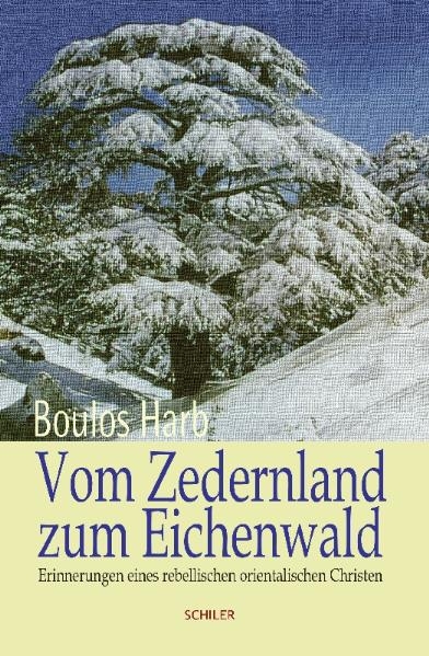 Vom Zedernland zum Eichenwald - Boulos Harb