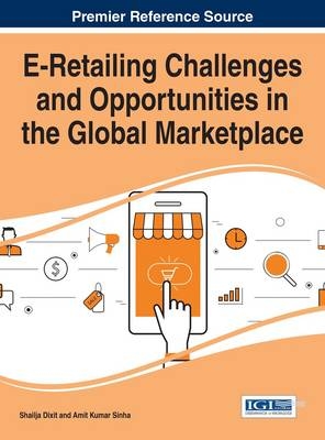 E-Retailing Challenges and Opportunities in the Global Marketplace - 