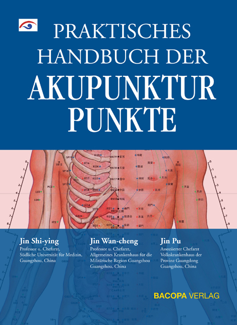 Praktisches Handbuch der Akupunkturpunkte - Shi-ying Jin, Wan-cheng Jin, Pu Jin