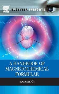 A Handbook of Magnetochemical Formulae - Roman Boča