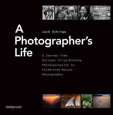 A Photographer's Life - Jack Dykinga