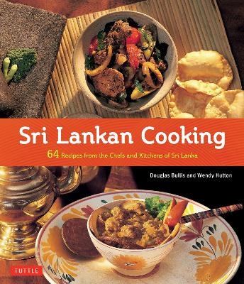 Sri Lankan Cooking - Douglas Bullis, Wendy Hutton