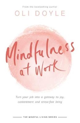 Mindfulness at Work - Oli Doyle