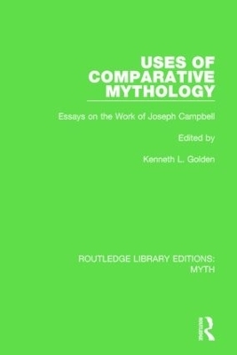 Uses of Comparative Mythology (RLE Myth) - 