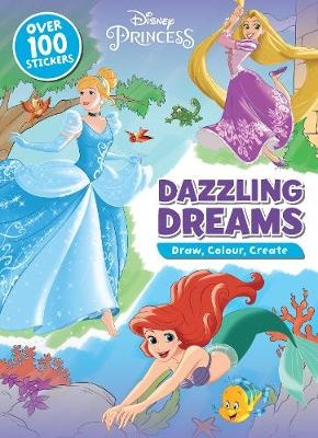 Disney Princess Dazzling Dreams -  Parragon Books Ltd