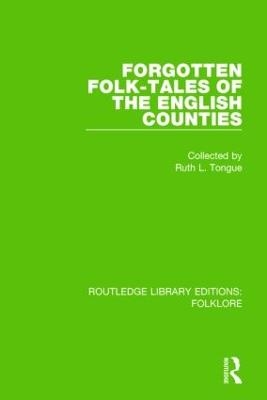 Forgotten Folk-tales of the English Counties Pbdirect - Ruth Tongue