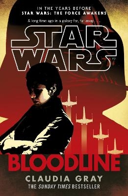 Star Wars: Bloodline - Claudia Gray