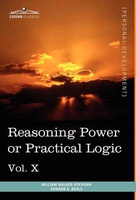 Personal Power Books (in 12 Volumes), Vol. X - William Walker Atkinson, Edward E Beals