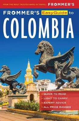 Frommer's EasyGuide to Colombia - Nicholas Gill