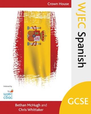 WJEC GCSE Spanish - Bethan McHugh, Chris Whittaker