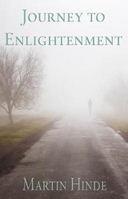 Journey to Enlightenment - Martin Hinde