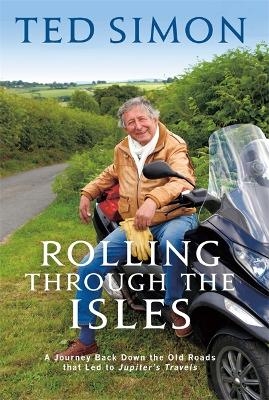 Rolling Through The Isles - Ted Simon