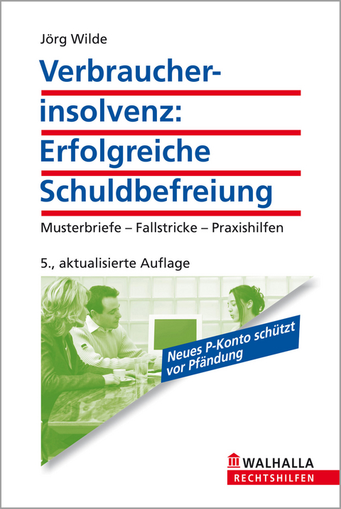 E-Book Verbraucherinsolvenz: Erfolgreiche Schuldbefreiung - Jörg Wilde