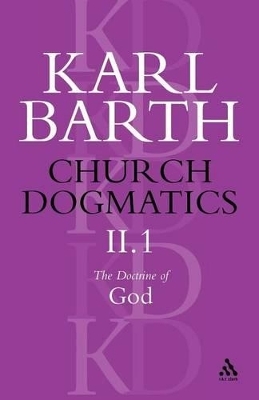 Church Dogmatics The Doctrine of God, Volume 2, Part 1 - Karl Barth