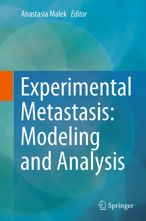 Experimental Metastasis: Modeling and Analysis - 