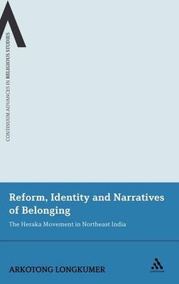 Reform, Identity and Narratives of Belonging - Dr Arkotong Longkumer