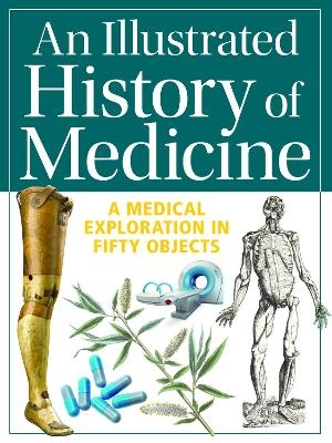 An Illustrated History of Medicine - Gill Paul