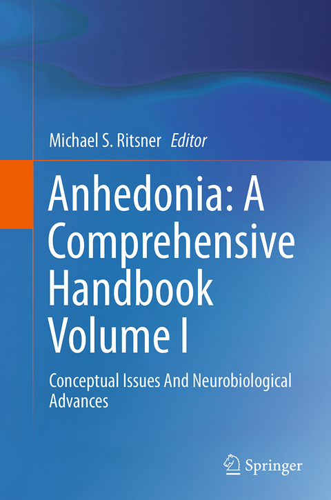 Anhedonia: A Comprehensive Handbook Volume I - 