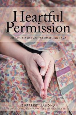 Heartful Permission - Gurpreet Sandhu