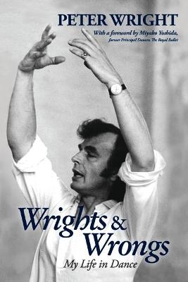 Wrights & Wrongs - Peter Wright