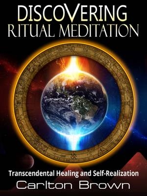 Disc Discovering Ritual Meditation - Carlton Brown