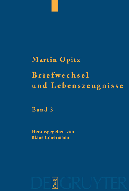 Briefwechsel und Lebenszeugnisse - Martin Opitz