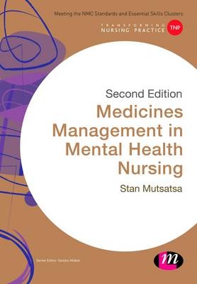 Medicines Management in Mental Health Nursing - Stanley Mutsatsa
