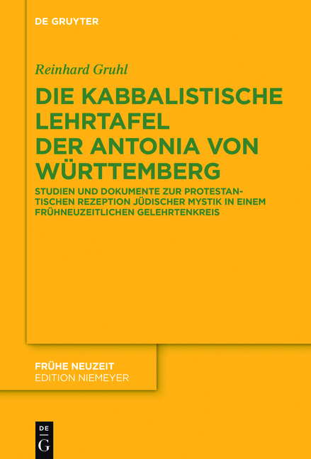 Die kabbalistische Lehrtafel der Antonia von Württemberg - Reinhard Gruhl