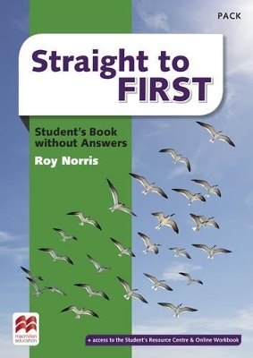 Straight to First Student's Book without Answers Pack - Roy Norris