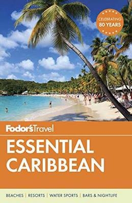 Fodor's Essential Caribbean - Fodor's Travel
