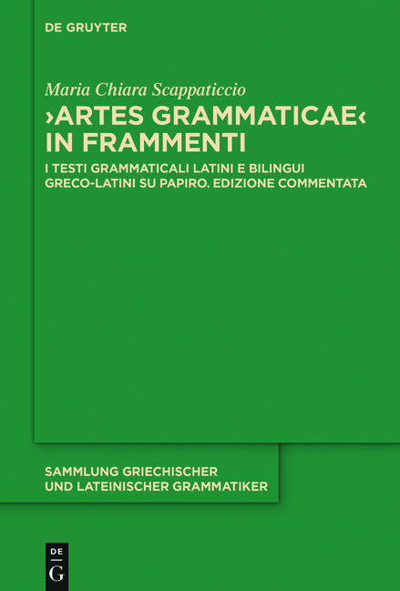 "Artes Grammaticae" in frammenti - Maria Chiara Scappaticcio