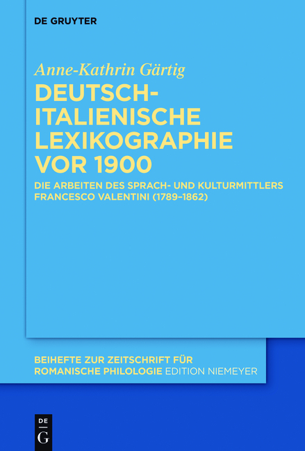 Deutsch-italienische Lexikographie vor 1900 - Anne-Kathrin Gärtig