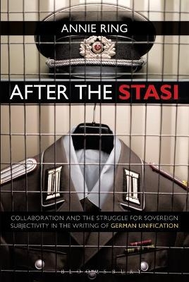 After the Stasi - Annie Ring