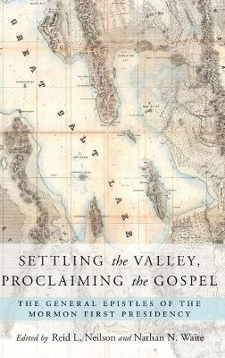 Settling the Valley, Proclaiming the Gospel - 