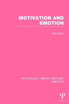 Motivation and Emotion - Phil Evans