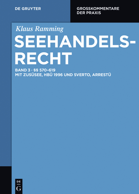 Klaus Ramming: Seehandelsrecht / §§ 570 – 619 - Klaus Ramming