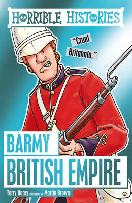 Barmy British Empire - Terry Deary