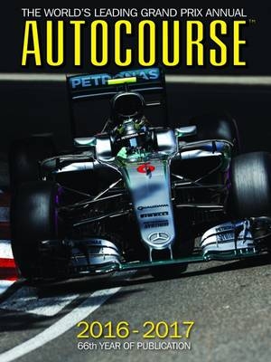 Autocourse Annual 2016 : The World's Leading Grand Prix Annual