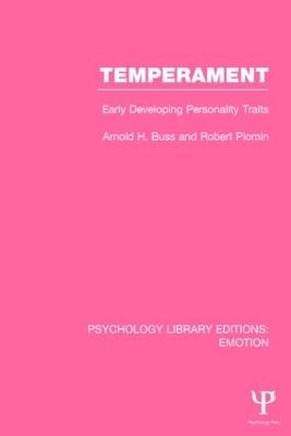 Temperament (PLE: Emotion) - Arnold H. Buss, Robert Plomin