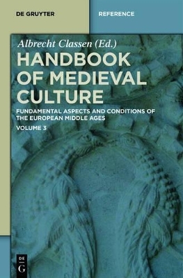 Handbook of Medieval Culture / Handbook of Medieval Culture. Volume 3 - 