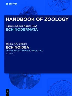 Handbook of Zoology/ Handbuch der Zoologie. Handbook of Zoology. Echinoidea / Echinoidea - Heinke A.G. Schultz