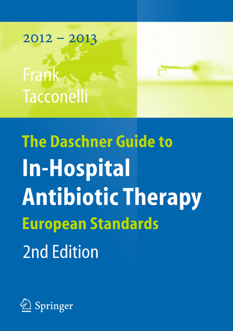 The Daschner Guide to In-Hospital Antibiotic Therapy - Uwe Frank, Evelina Tacconelli