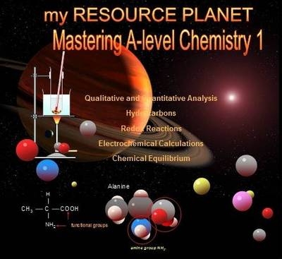 My Resource Planet: Mastering A Level Chemistry 1 - T. R. Fish